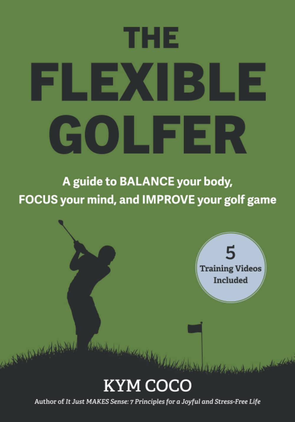 The Flexible Golfer balance and swing training for improved control on the course