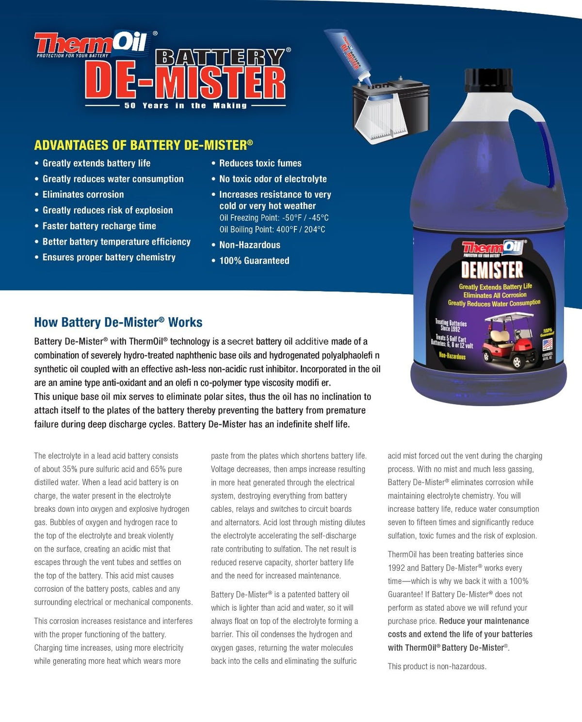 Thermoil De-Mister coats battery posts to prevent corrosion during charging.