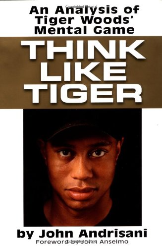 Think Like Tiger book cover highlighting mental game insights for golf improvement.
