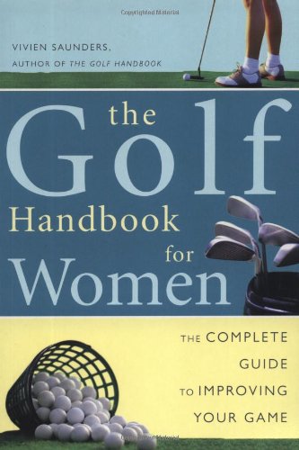 Three Rivers Press Golf Handbook for Women cover, guiding practice and boosts course confidence
