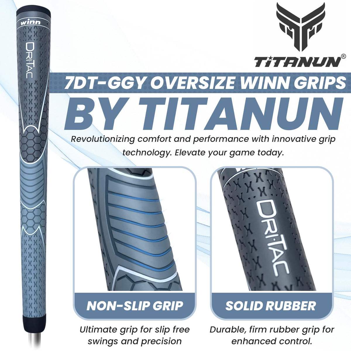 Titanun WINN Dri-Tac Oversize cushion texture reduces hand fatigue