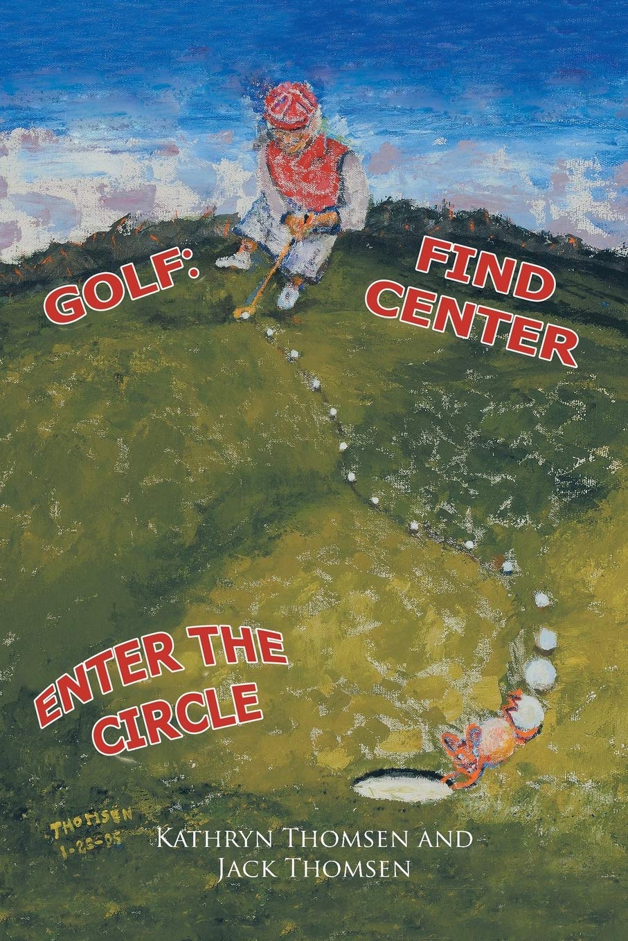 Trafford Publishing Golf Find Center Enter the Circle cover highlights centering and balance for mindful play.
