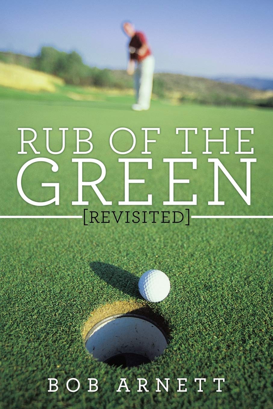 Trafford Publishing Rub of the Green Revisited cover highlights golf history and coaching legacy for readers.