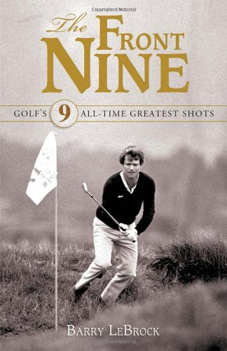 Triumph Books The Front Nine cover with a dramatic golf shot, ideal for golf history fans.