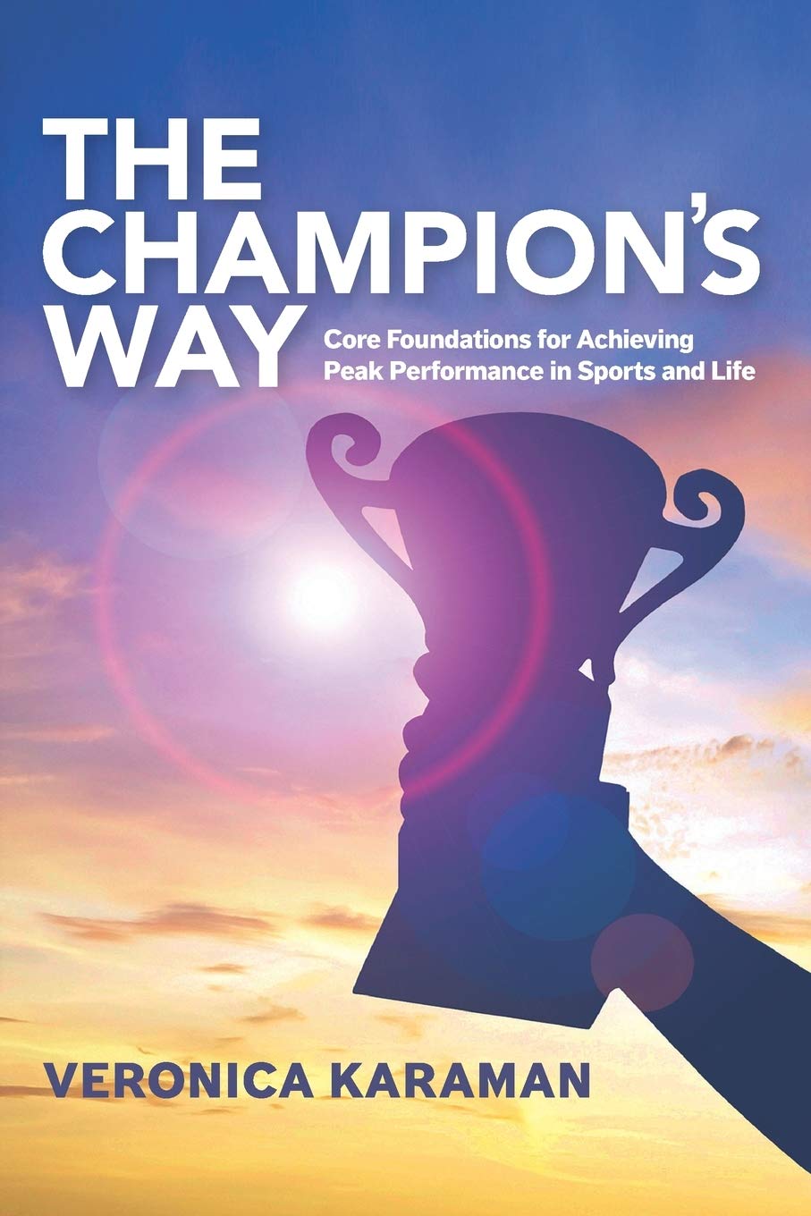 True Champion Publishing's The Champion's Way cover — a guide to unlocking peak performance for athletes