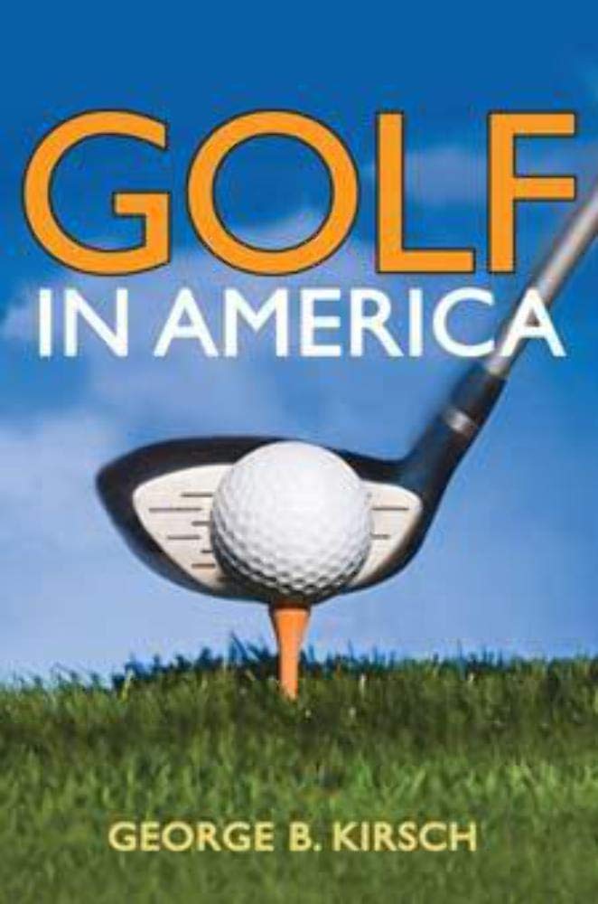 University of Illinois Press Golf in America cover, highlighting accessible, comprehensive history.