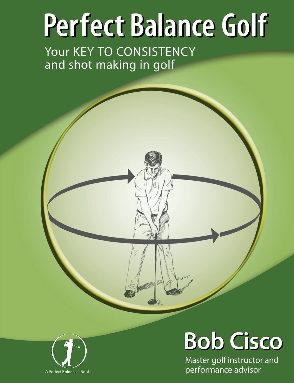 Ultimate Books Perfect Balance Golf book cover highlighting balance and motion for smoother swings.