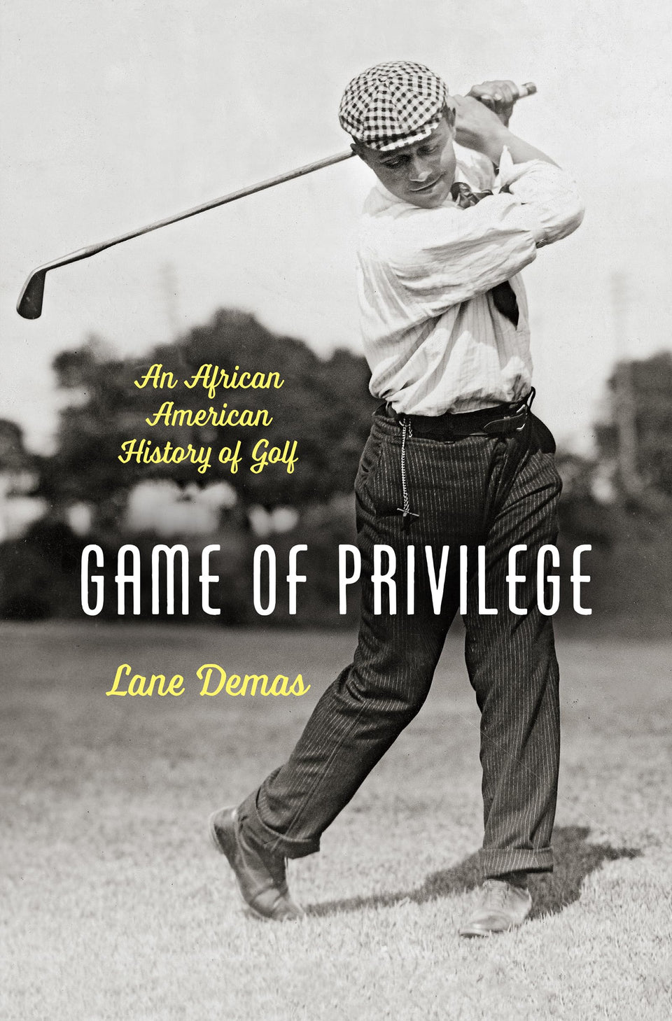UNC Press Game of Privilege book cover highlighting historical analysis of golf and civil rights.