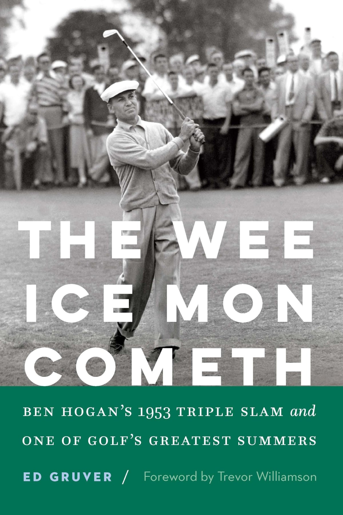 University of Nebraska Press book cover for The Wee Ice Mon Cometh, indispensable Hogan history.