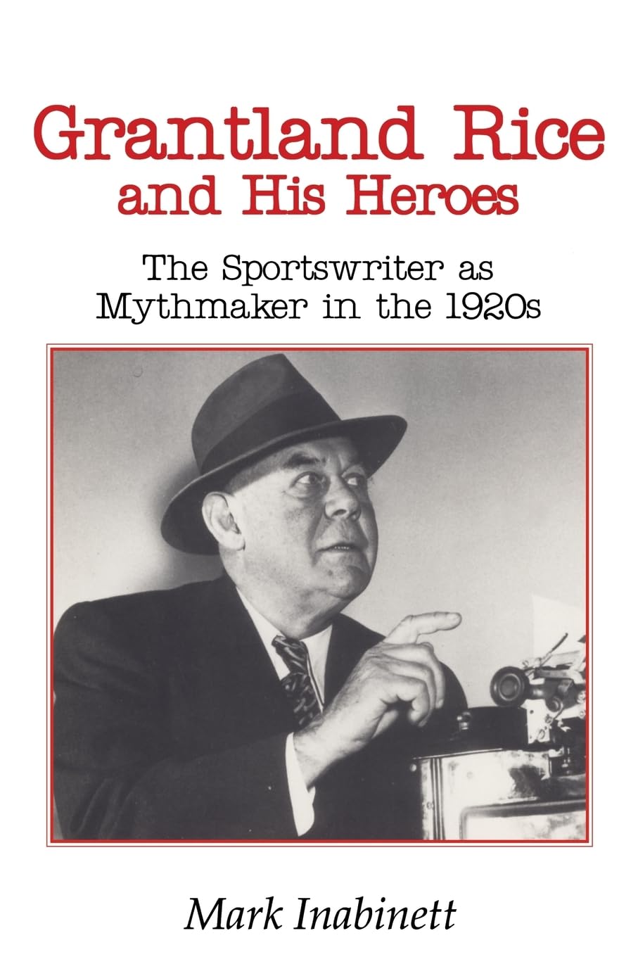 University of Tennessee Press Grantland Rice Heroes book cover; ideal for history enthusiasts and sports literature readers.