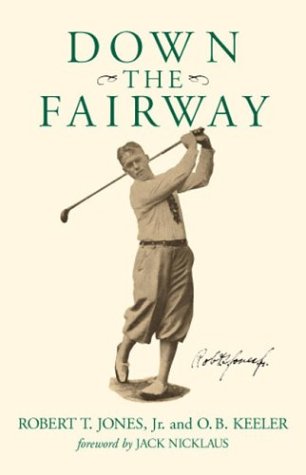 UNKNO Down the Fairway book cover, perfect for golf enthusiasts seeking classic memoir and instructional insights.