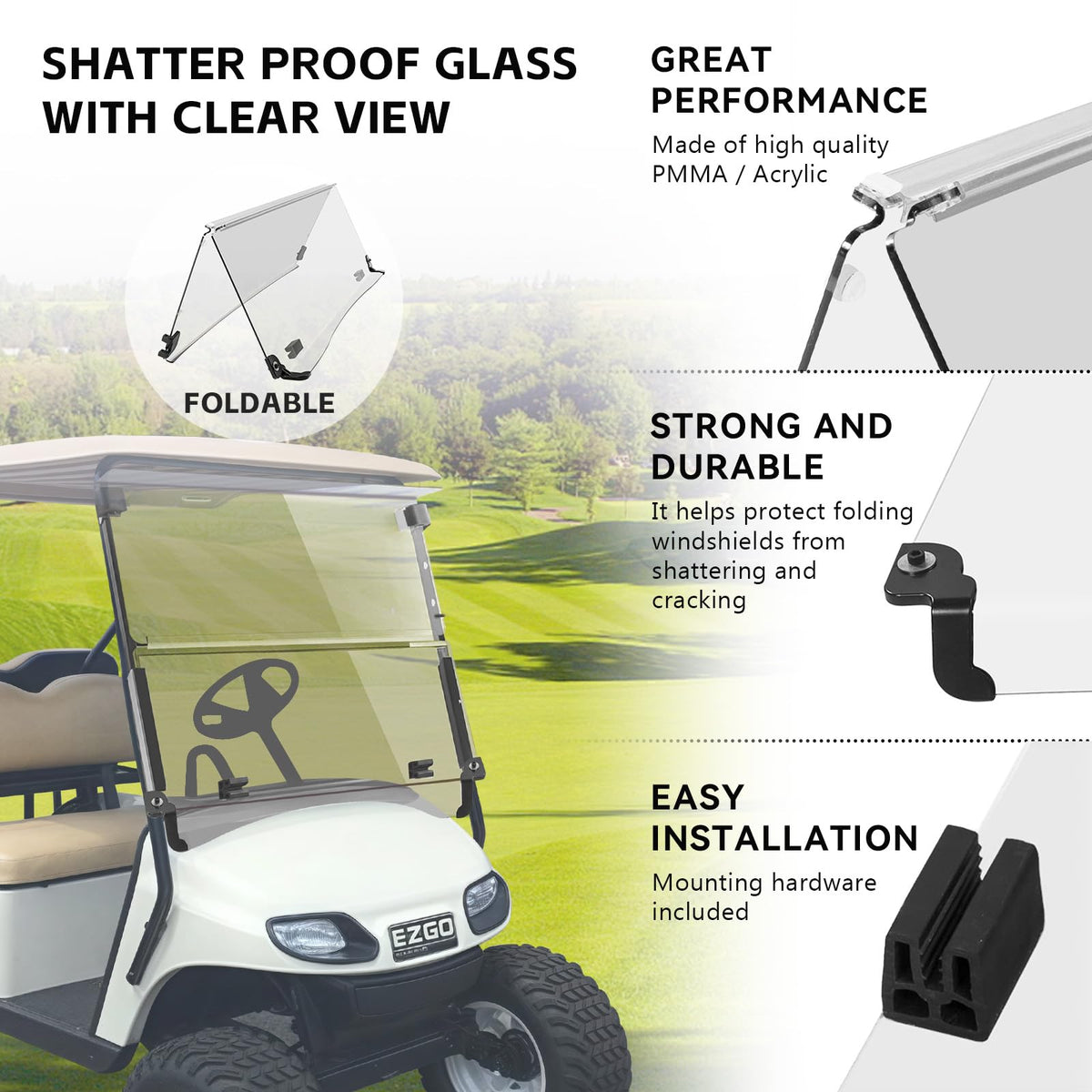 Clear 3/16-inch windshield provides enhanced daytime and inclement weather visibility.