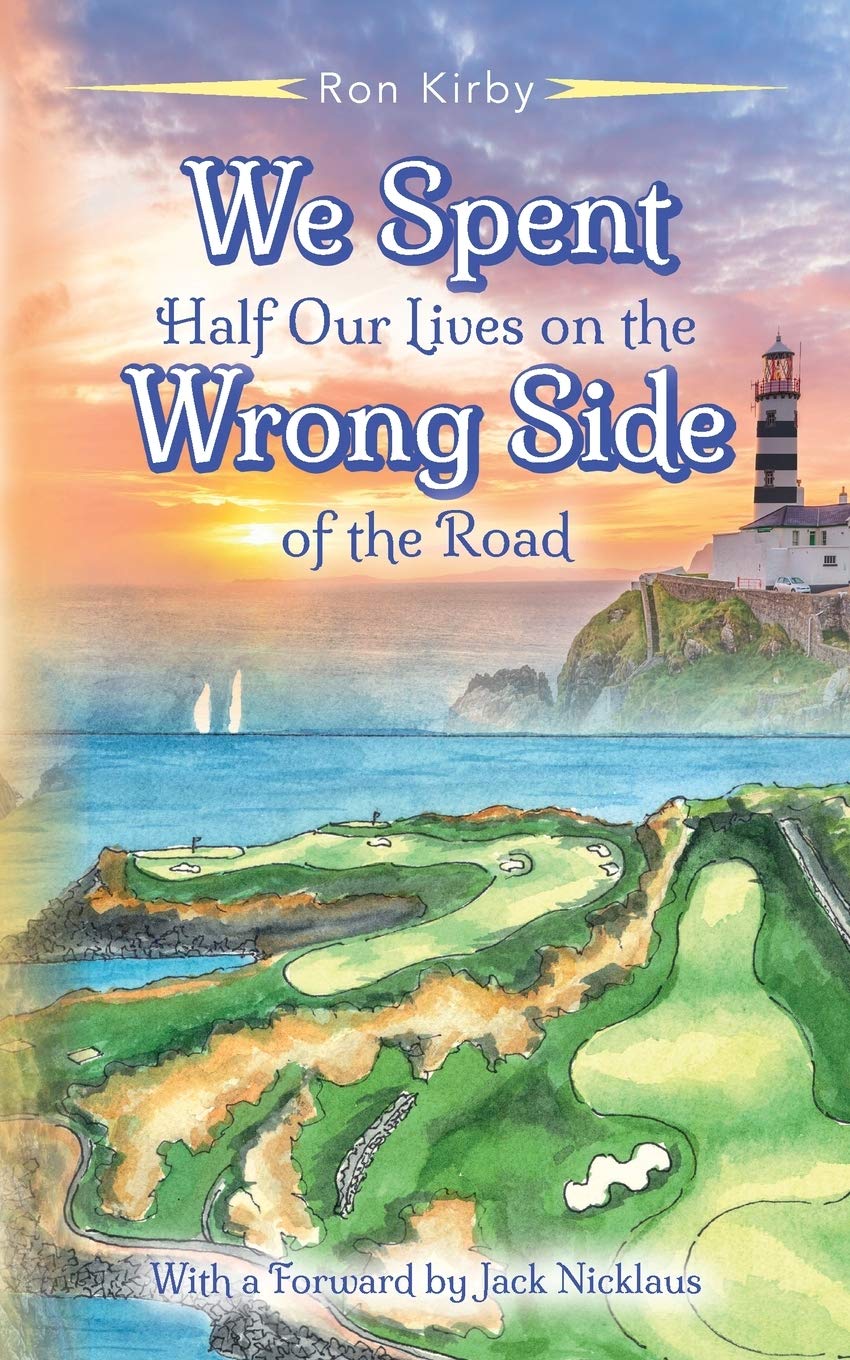 We Spent Half Our Lives book cover—travel, golf course design, and enduring romance