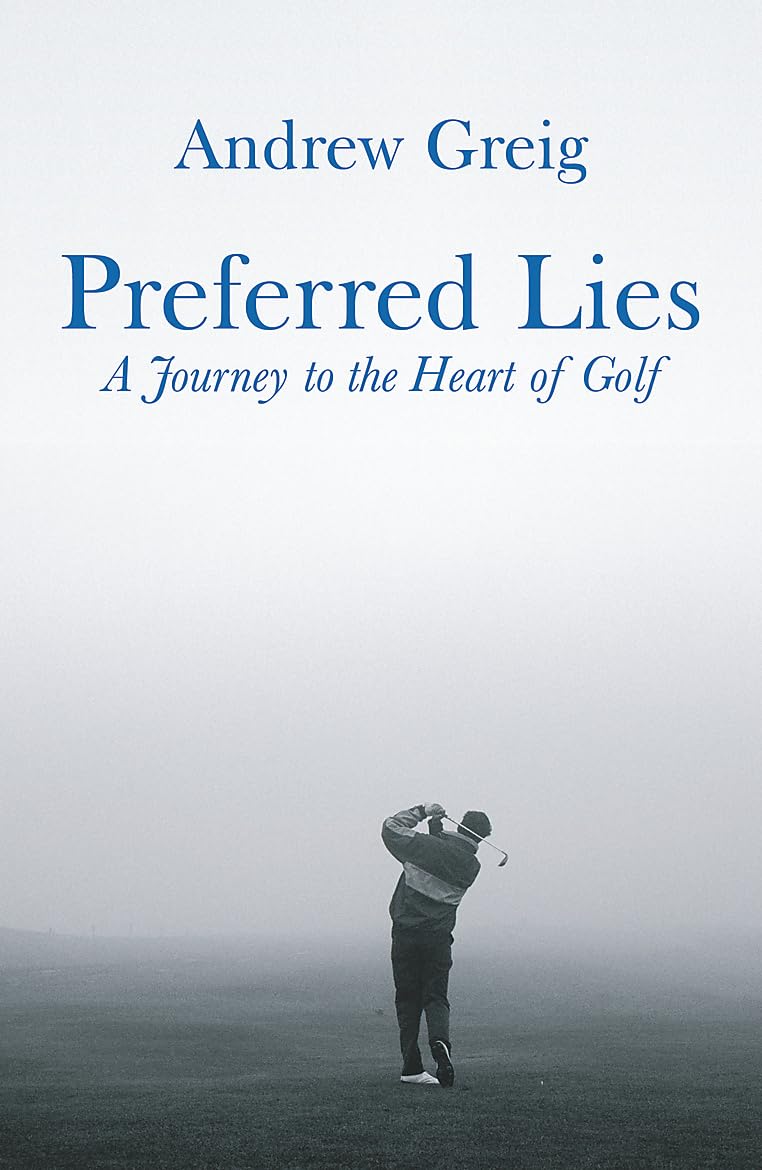 Weidenfeld & Nicolson's Preferred Lies book cover highlighting Scottish golf history and culture.