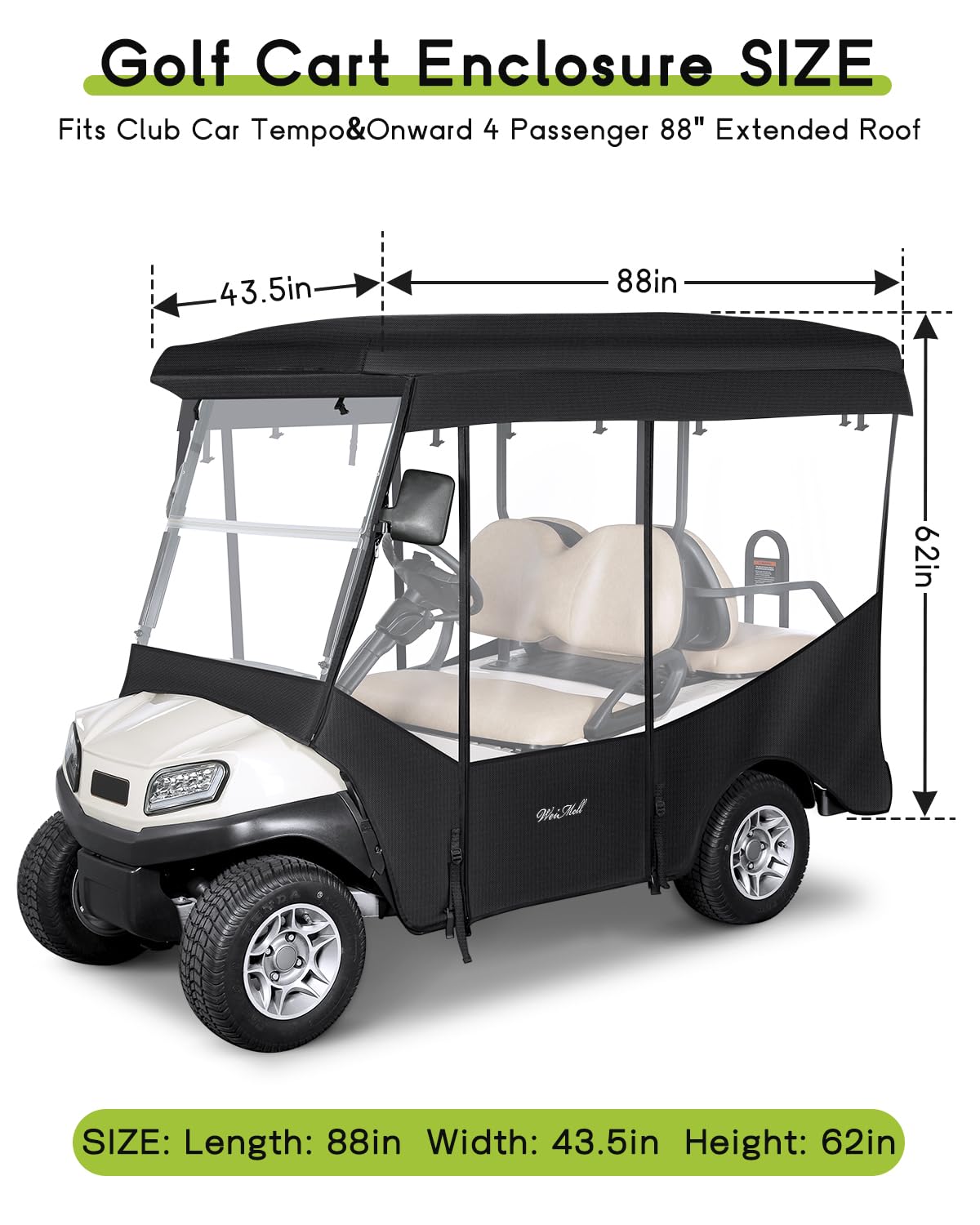 Weimell golf cart enclosure 4-seat side view enhances access and mirror visibility.