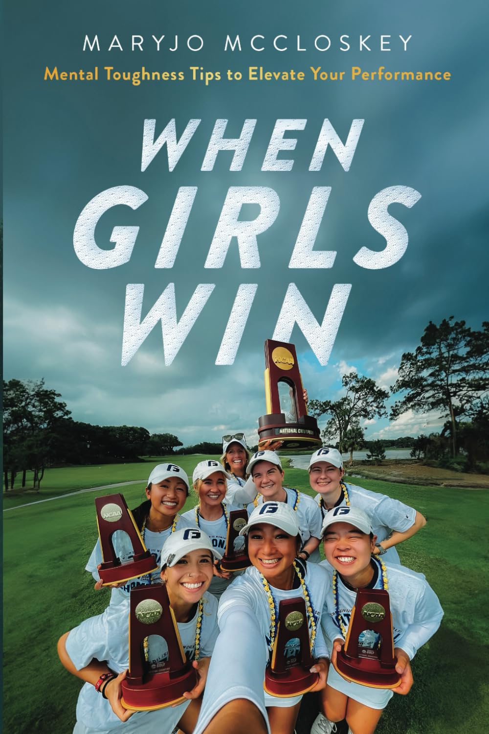 When Girls Win book cover showing a coach guiding players toward peak performance.