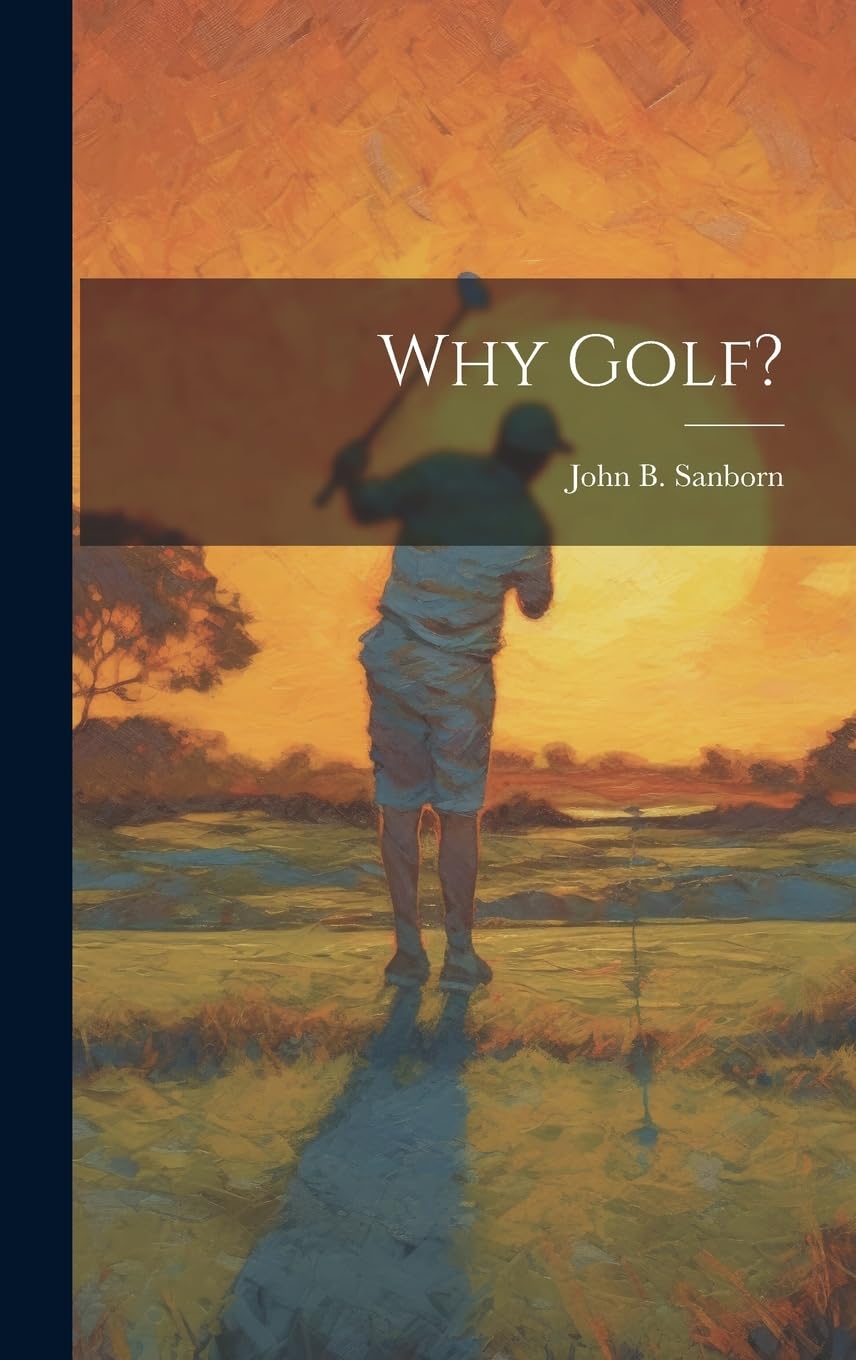 Why Golf? guide cover; golfer teeing off suggests improved focus on course