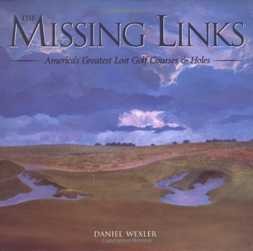 Wiley The Missing Links book cover shows historic lost golf courses with archival photography for golf history enthusiasts.
