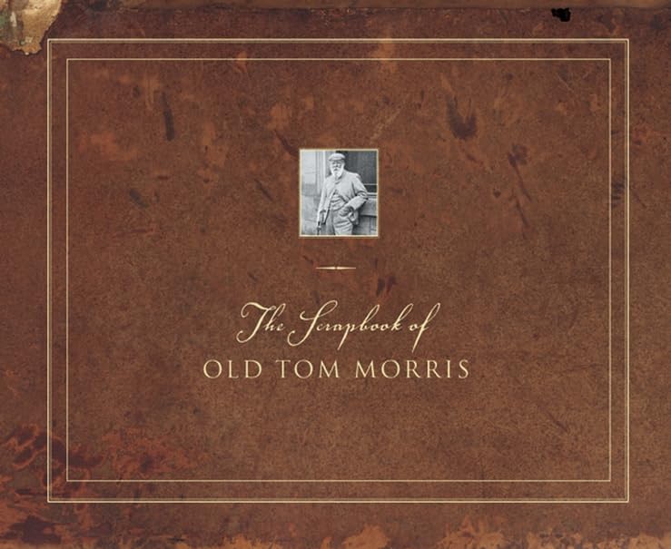 Wiley The Scrapbook of Old Tom Morris cover highlights vintage golf history for collectors