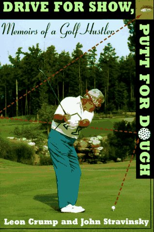 William Morrow Drive for Show, Putt for Dough book cover; engaging golf memoir for sports enthusiasts.