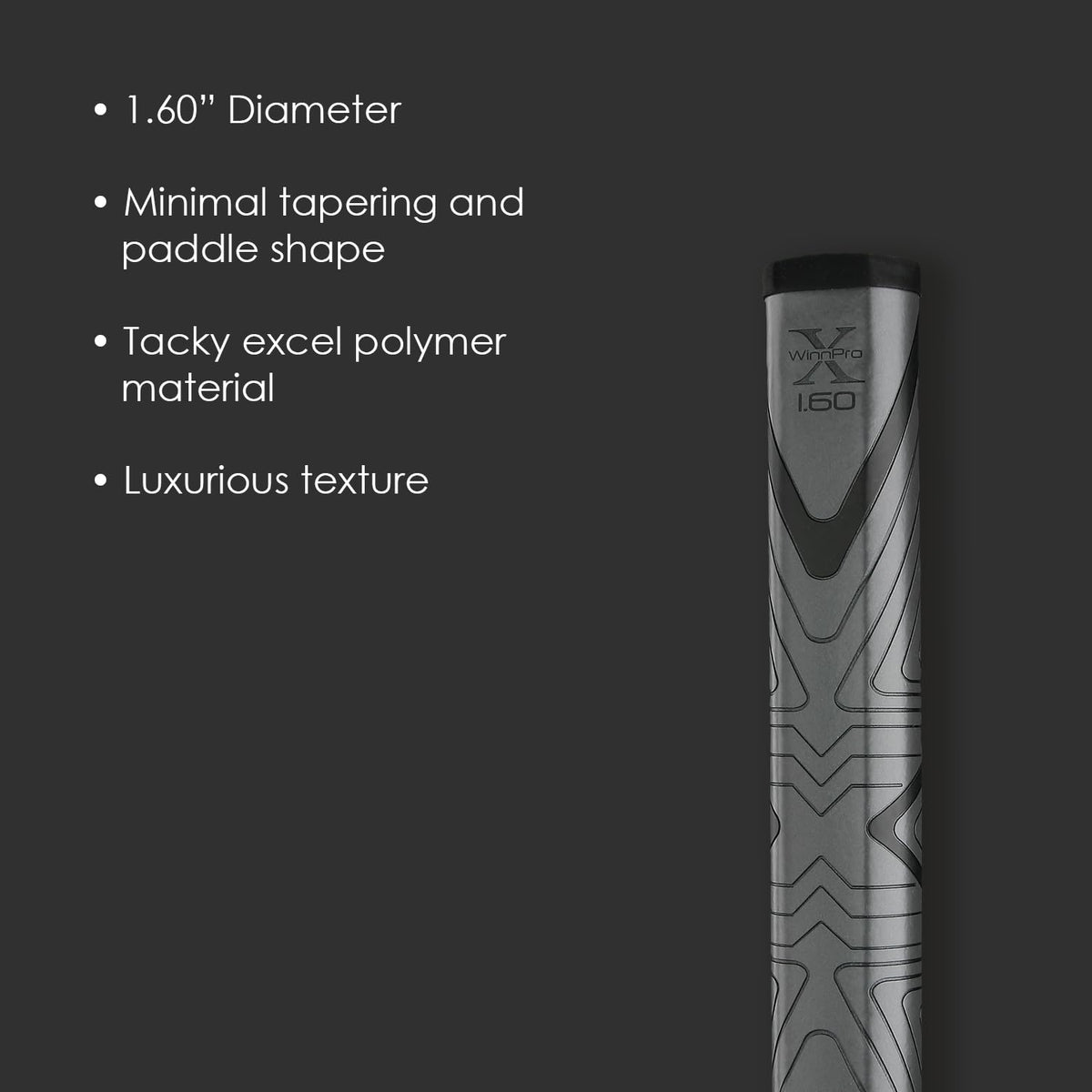 Winn Pro X 1.60 features a less tapered profile to limit wrist movement.