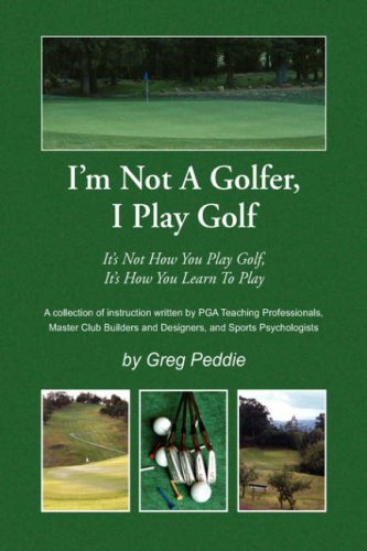 Xlibris I'm not a Golfer, I Play Golf book cover—learning-focused golf instruction concept.
