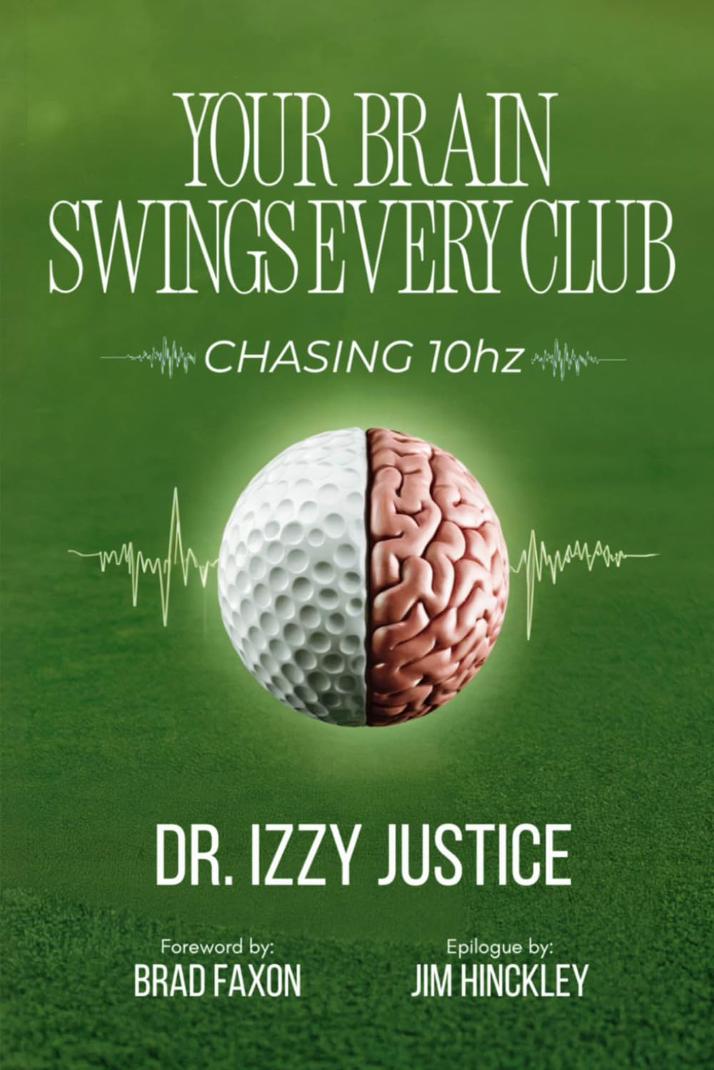 Your Brain Swings Every Club book cover highlighting 10 Hz focus for peak performance.