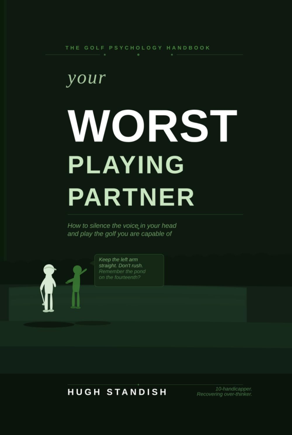 Your Worst Playing Partner cover image: a focused golfer for calmer decisions on the course.